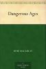 Dangerous Ages by Dame Rose Macaulay Fiction Romance Literary