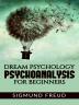Dream Psychology; Psychoanalysis for Beginners