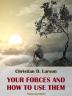 Your Forces and How to Use Them