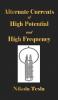 Experiments with Alternate Currents of High Potential and High Frequency