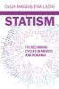 Statism Its Recurring Cycles in Mexico and Romania