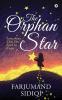 The Orphan Star Something That You Need to Know