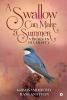 A SWALLOW CAN MAKE A SUMMER