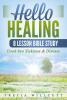 Hello Healing: Good-bye Sickness & Disease