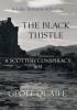 The Black Thistle: A Scottish Conspiracy