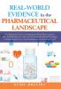 Real-World Evidence in the Pharmaceutical Landscape