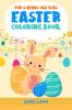 Easter Coloring Book For 5 Years Old Kids : 100 Cute and Fun Images that your kid will love (2021 Edition)