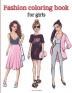 Fashion coloring book for girls