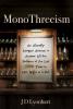 Monothreeism: An Absurdly Arrogant Attempt to Answer All the Problems of the Last 2000 Years in One Night at a Pub