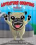 Adventure Counting: with Pugsley The Pocket Pup