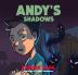 Andy's Shadows