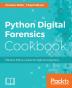 Python Digital Forensics Cookbook