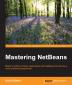 Mastering NetBeans