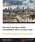 Microsoft System Center Orchestrator 2012 R2 Essentials