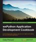 wxPython Application Development Cookbook