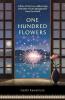 One Hundred Flowers : From The Author of The Japanese Bestseller If Cats Disappeared From The World