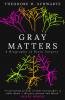 Gray Matters : A Biography of Brain Surgery