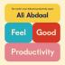 Feel-Good Productivity