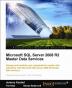 Microsoft SQL Server 2008 R2 Master Data Services