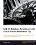 Ejb 3.0 Database Persistence with Oracle Fusion Middleware 11g