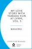 MY LOVE STORY WITH YAMADA-KUN AT LV999 VOL. 5