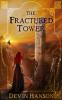 The Fractured Tower: 2 (Fate of the Magi)