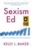 Sexism Ed: Essays on Gender and Labor in Academia