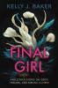 Final Girl: And Other Essays on Grief Trauma and Mental Illness