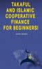 Takaful and Islamic Cooperative Finance for Beginners!