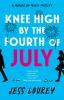 Knee High by the Fourth of July: A Romcom Mystery: 3 (Mira James Mystery)