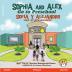 Sophia and Alex Go to Preschool / Sofía y Alejandro van al pre-escolar: 1 (Sophia and Alex / Sofía Y Alejandro)
