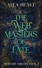 The Webmasters of Fate