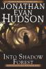 Into Shadow Forest: 1 (Sword Master of Honey Heart Resort Trilogy)