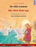 De ville svanene - Bầy chim thiên nga (norsk - vietnamesisk): Tospråklig barnebok etter et eventyr av Hans Christian Andersen (Sefa Bildebøker På to Språk)