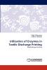 Utilization of Enzymes in Textile Discharge Printing