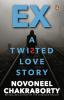 EX:...a twisted love story-Bpb