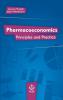 Pharmacoeconomics: Principles and Practice