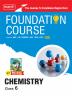 MTG Foundation Course Class 6 Chemistry Book (Edition 2025) For IIT JEE NEET NSO Olympiad CUET NVS KVPY & Boards Exam | Based on NCERT Latest Pattern