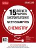 MTG 15 Years NEET Chapterwise Topicwise Previous Years Solved Papers Chemistry (PYQ Book) With Medical Entrance Exam Questions  - NEET Champion For 2025 Exam
