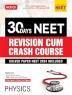 MTG 30 Days NEET Revision Cum Crash Course Physics - Chapterwise Notes 8 Unit Test & 2 Mock Test Paper As Per Latest Exam Pattern issued by NTA on 25th Jan 2025