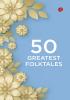 50 Greatest Folktales