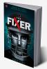 THE FIXER