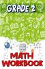 Grade 2 Math Workbook : Addition &amp; Subtraction Worksheets Easy and Fun Math Activities Build the Best Possible Foundation for Your Child