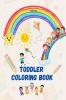 Toddler coloring book : Fun activity book for kids | Engaging activity for preschoolers with animals colors and numbers | Boost creativity with colors color by number dot to dot tracing and earl...