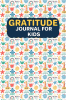 Gratitude journal for kids : Daily Gratitude Journal dairy for Kids Aged 5-12 both Boys &amp; Girls