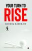 Your Turn to Rise