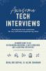 Awesome Tech Interviews: An Insider Guide to Ace System Design Behavioral &amp; Data Structures and Algorithms Interviews