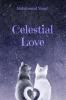 Celestial Love: A Love That's Out of This World