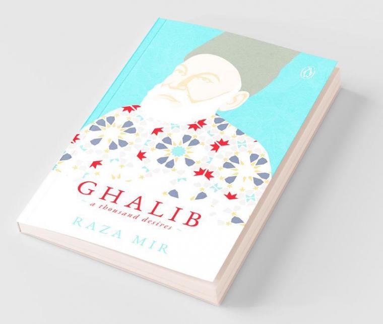 Ghalib A Thousand Desires