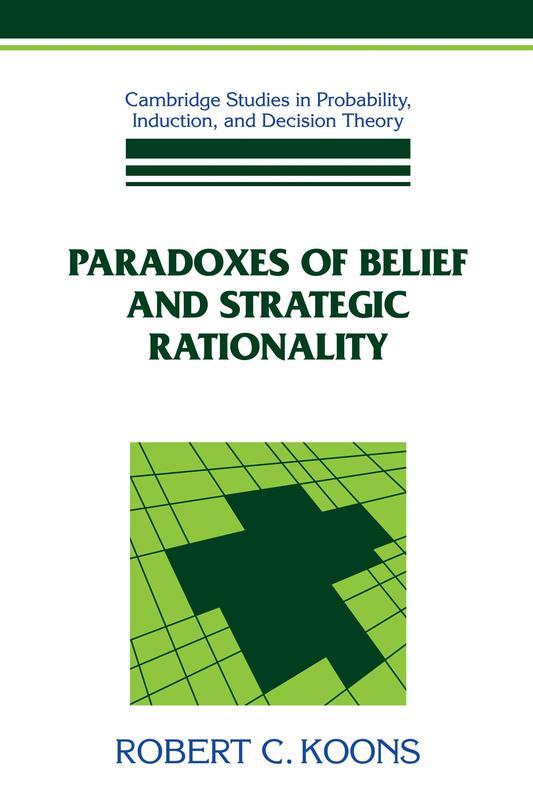 Paradoxes of Belief and Strategic Rationality